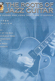 Fred Sokolow - The Roots Of Jazz Guitar