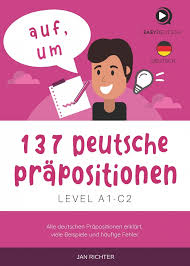 137deutsche Präpositionen A1+C2