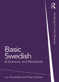 Basic Swedish A Grammar and Workbook