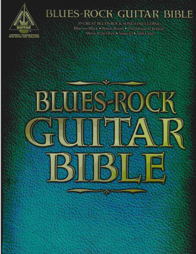 Blues‑Rock Guitar Bible (2nd Edition)