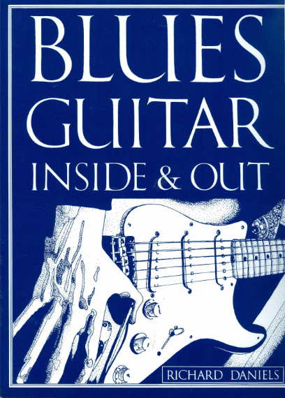 Richard Daniels - Blues Guitar Inside & Out